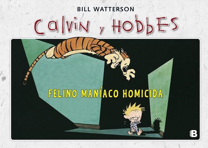 CLAVIN AND HOBBES FELINO MANÍACO HOMICIDA | 9788466652018 | WATTERSON, BILL