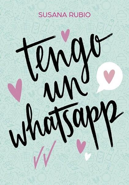 TENGO UN WHATSAPP | 9788417922733 | RUBIO, SUSANA