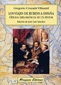 VIAJES DE RUBENS A ESPAÑA, LOS | 9788478132720 | CRUZADA VILLAAMIL, GREGORIO