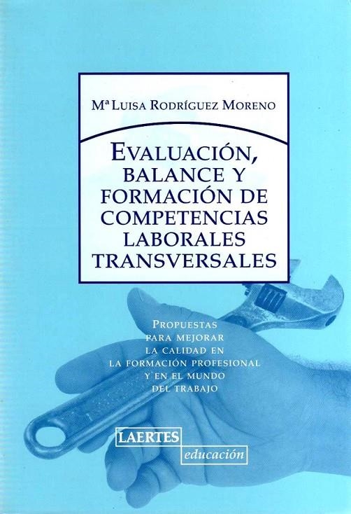 EVALUACION BALANCE Y FORMACION DE COMPETENCIAS LABORALES TRA | 9788475845760 | RODRIGUEZ MORENO, Mª LUISA