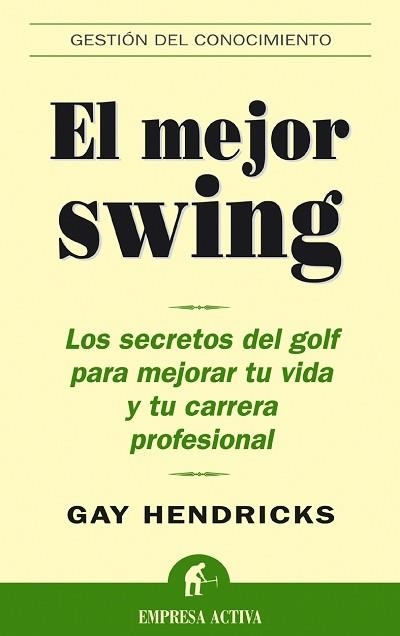 MEJOR SWING, EL | 9788495787545 | HENDRICKS, GAY