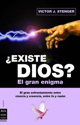 EXISTE DIOS?, EL GRAN ENIGMA | 9788496924123 | STENGER, VICTOR