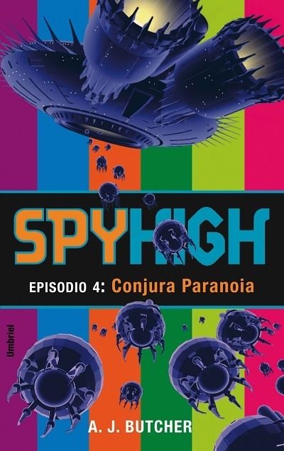 SPYHIGH 4: CONJURA PARANOIA | 9788495618764 | BUTCHER, A.J.