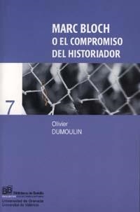 MARC BLOCH O EL COMPROMISO DEL HISTORIADOR | 9788433829634 | DUMOULIN, OLIVER