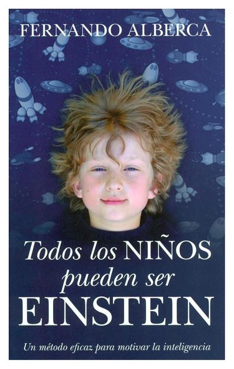 TODOS LOS NIÑOS PUEDEN SER EINSTEIN | 9788496947795 | ALBERCA DE CASTRO,FERNANDO