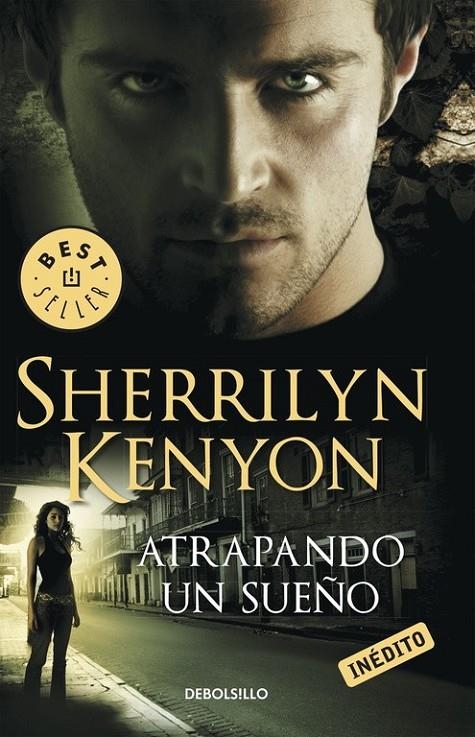 ATRAPANDO UN SUEÑO CAZADORES OSCUROS | 9788499083292 | KENYON SHERRILYN