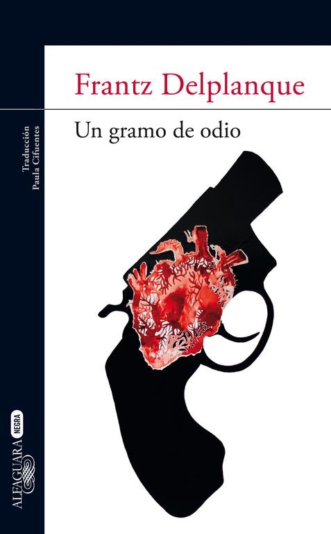 UN GRAMO DE ODIO | 9788420402857 | DELPLANQUE, FRANTZ