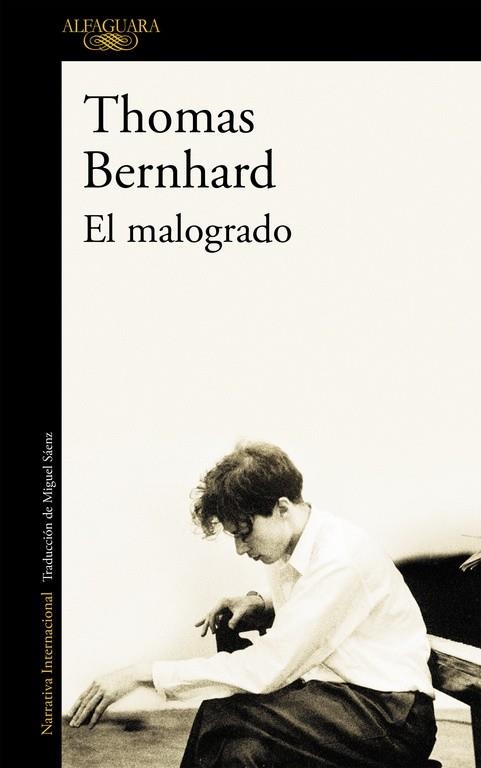 MALOGRADO,EL. | 9788420406909 | BERNHARD , THOMAS