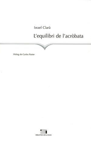 EQUILIBRI DE L'ACROBATA, L' | 9788497792868 | CLARA, ISRAEL