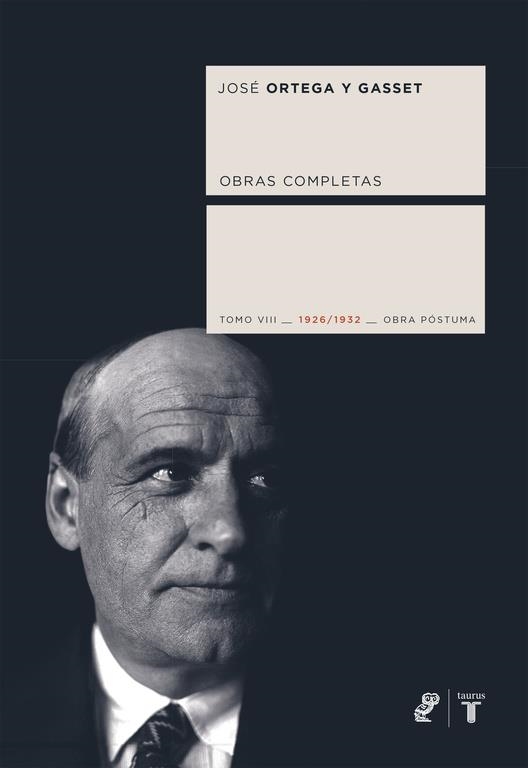 ORTEGA Y GASSET, OBRA COMPLETA VIII | 9788430606665 | ORTEGA Y GASEET, JOSÉ