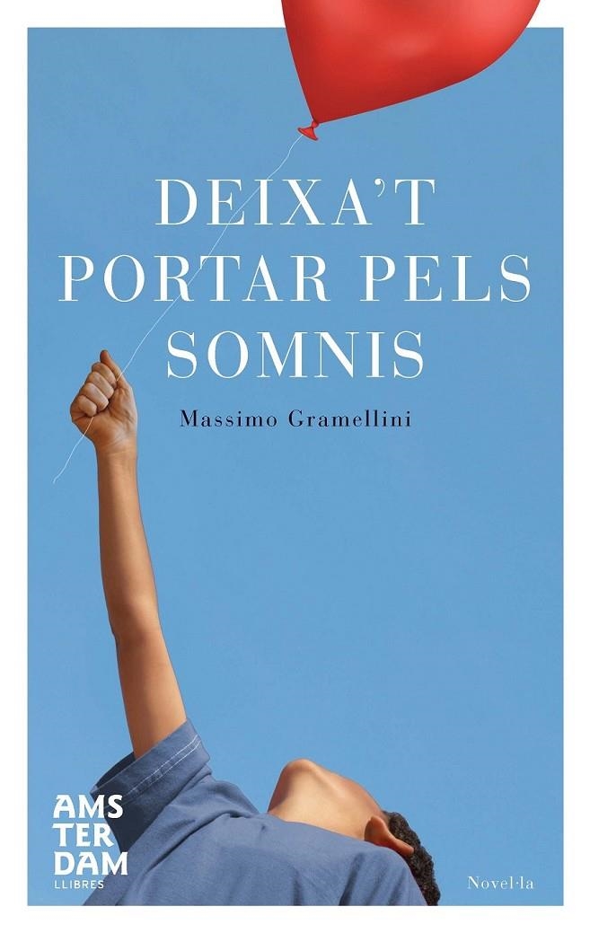 DEIXA'T PORTAR PELS SOMNIS | 9788492941834 | GRAMELLINI, MASSIMO (1960- ) [VER TITULOS]