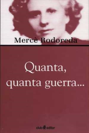 QUANTA, QUANTA GUERRA... | 9788473291026 | RODOREDA, MERCE