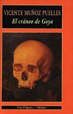 CRANEO DE GOYA, EL | 9788477024842 | MUEÑOZ PUELLES, VICENTE