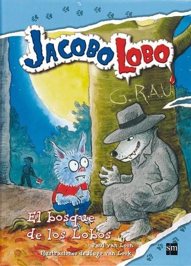 JACOBO  EL LOBO EL BOSQUE DE LOS LOBOS | 9788467541137 | VAN LOON, PAUL