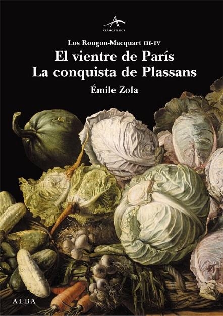 VIENTRE DE PARIS. LA CONQUISTA DE PLASSANS | 9788484283232 | ZOLA, EMILE (1840-1902)