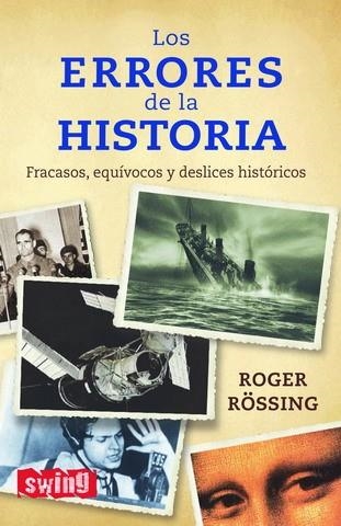 ERRORES DE LA HISTORIA | 9788496746107 | ROSSING R