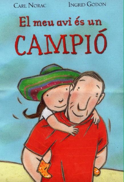 MEU AVI ES UN CAMPIO, EL | 9788495987419 | NORAC, CARL (1960- )