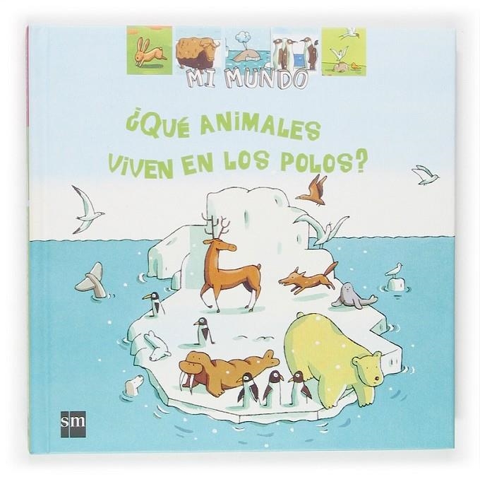 QUE ANIMALES VIVEN EL LOS POLOS? | 9788467501476 | VIDEAU, VALÉRIE