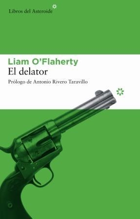 DELATOR, EL | 9788493544881 | O'FLAHERTY, LIAM (1896-1984)