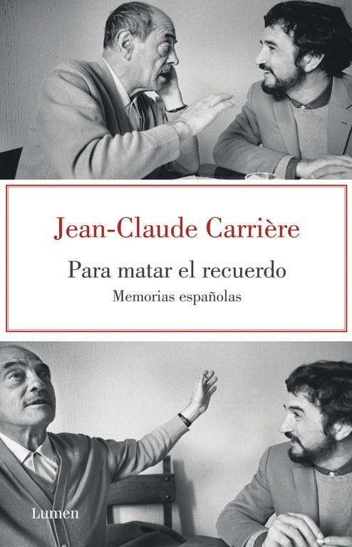 MATAR EL RECUERDO | 9788426418890 | CARRIERE JEAN-CLAUDE