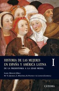 HISTORIA DE LAS MUJERES EN ESPAÑA Y AMERICA LATINA I | 9788437622590 | MORANT, ISABEL