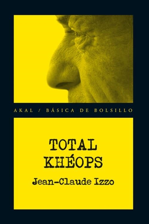 TOTAL KHEOPS. MONTALE | 9788446036302 | IZZO, JEAN-CLAUDE [VER TITULOS]