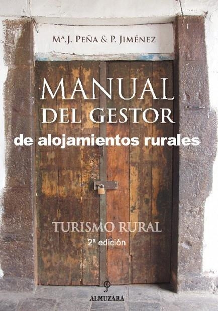 TURISMO RURAL : MANUAL DEL GESTOR | 9788493337810 | PEÑA VELEZ, MARIA JOSE