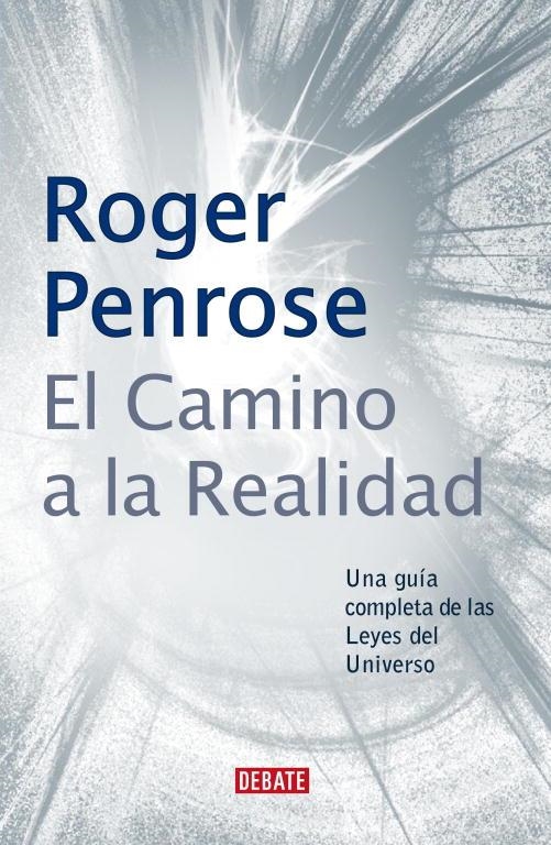 CAMINO A LA REALIDAD, EL | 9788483066812 | PENROSE ROGER