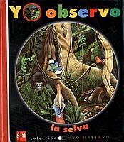 YO OBSERVO LA SELVA | 9788434886087 | DELAFOSSE, CLAUDE