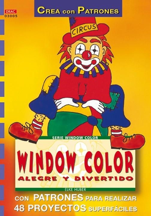 WINDOW COLOR ALEGRE Y DIVERTIDO | 9788495873385 | HUBER, ELKE