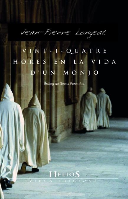 VINT-I-QUATRE HORES EN LA VIDA D'UN MONJO | 9788483305560 | LONGEAT, JEAN-PIERRE