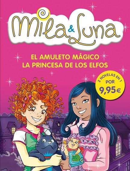 MILA & LUNA.AMULETO MÁGICO.PRINCESA ELFO | 9788484418368 | BAT, PRUNELLA