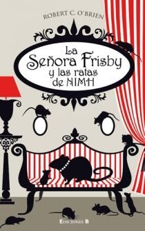 SEÑORA FRISBY Y LAS RATAS DE NIMH,LA | 9788466646741 | O#BRIEN,ROBERT C