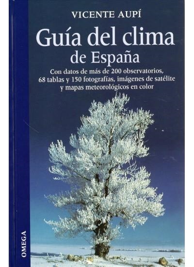 GUIA DEL CLIMA DE ESPAÑA | 9788428213707 | AUPI, VICENTE