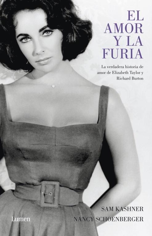 AMOR Y LA FURIA-  ELISABETH TAYLOR - RICHARD BURTON | 9788426418401 | KASHNER, SAM : SCHOENBERGER, NANCY