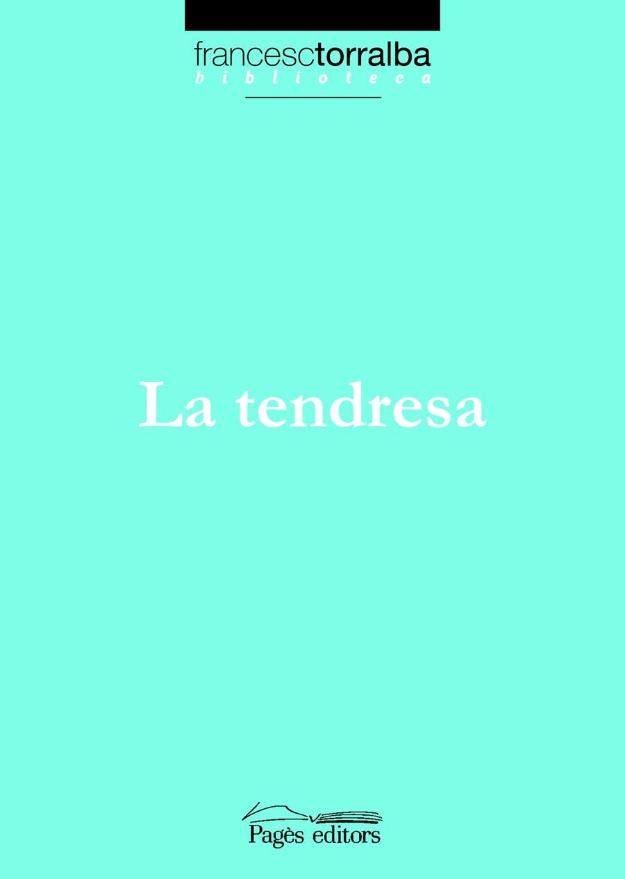 TENDRESA, LA | 9788497795432 | TORRALBA, FRANCESC