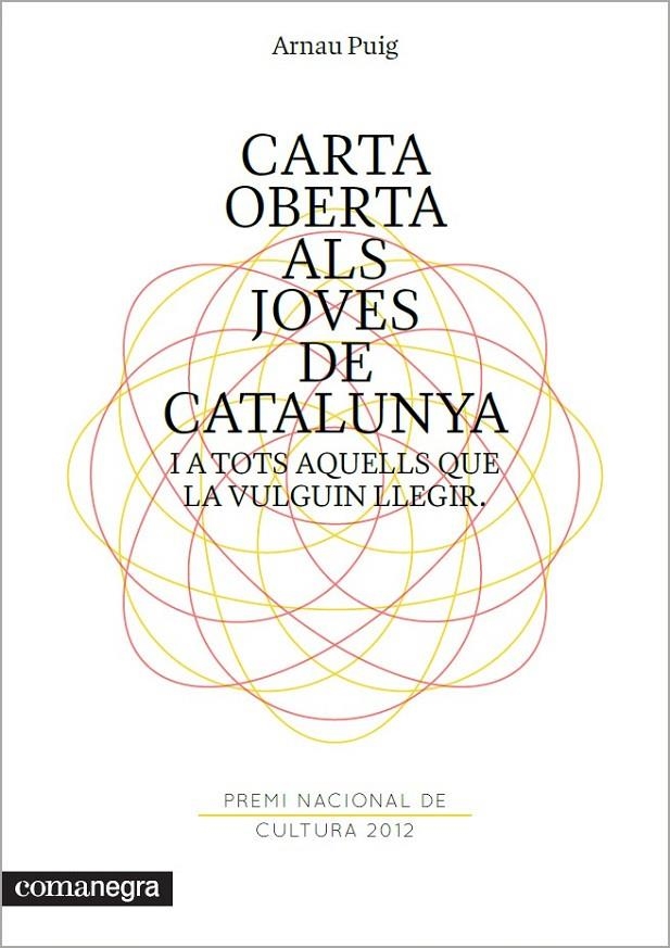 CARTA OBERTA ALS JOVES DE CATALUNYA I A TOTS AQUELLS QUE LA | 9788415097556 | PUIG, ARNAU (1926- ) [VER TITULOS]