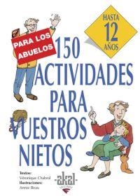 150 ACTIVIDADES PARA VUESTROS NIETOS | 9788446011569 | CHABROL, VERONIQUE