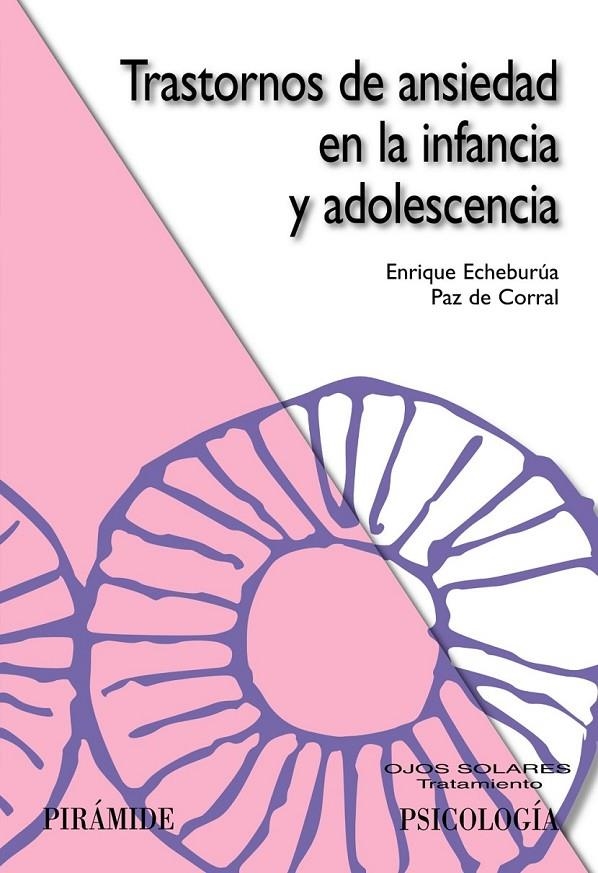 TRASTORNOS DE ANSIEDAD EN LA INFANCIA Y LA ADOLESCENCIA | 9788436822458 | ECHEBEBURÚA, ENRIQUE-CORRAL, PAZ DE