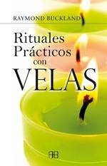 RITUALES PRÁCTICOS CON VELAS | 9788496111578 | BUCKLAND, RAYMOND