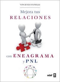 MEJORA TUS RELACIONES CON ENEAGRAMA Y PNL | 9788441427969 | FANELLI,VINCENZO