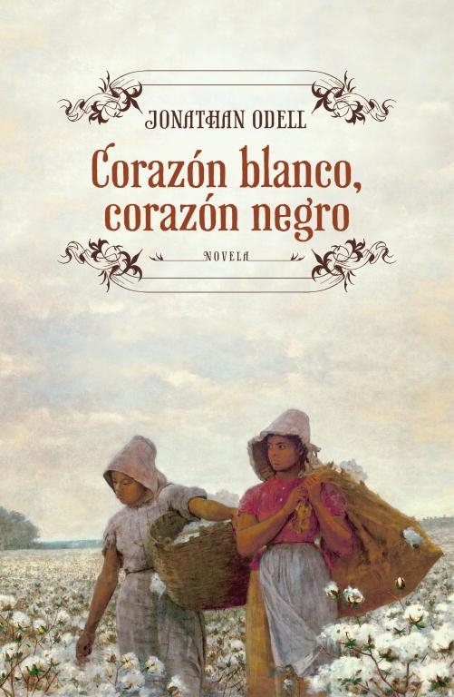 CORAZÓN BLANCO, CORAZÓN NEGRO | 9788425347900 | ODELL, JONATHAN