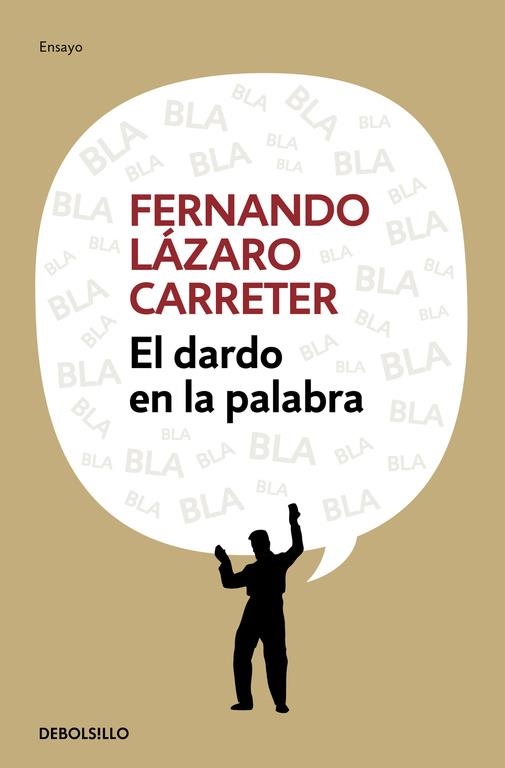 DARDO EN LA PALABRA, EL | 9788499083247 | LAZARO CARRETER,FERNANDO