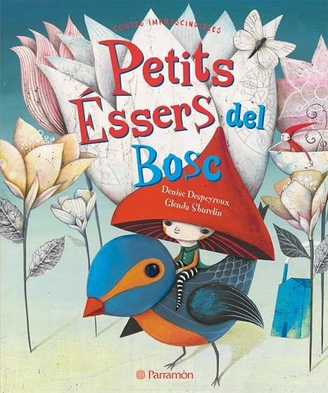 PETITS ÉSSERS DEL BOSC | 9788434237810 | DESPEYROUX, DENISE / SBURELIN GLENDA