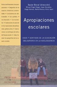 APROPIACIONES ESCOLARES: USOS Y SENTIDOS DE LA EDUCACION OBL | 9788480637251 | BONAL, XAVIER (DIR.)