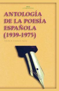 ANTOLOGIA DE LA POESIA ESPAÑOLA (1939-1975) | 9788446020219 | VARIOS AUTORES