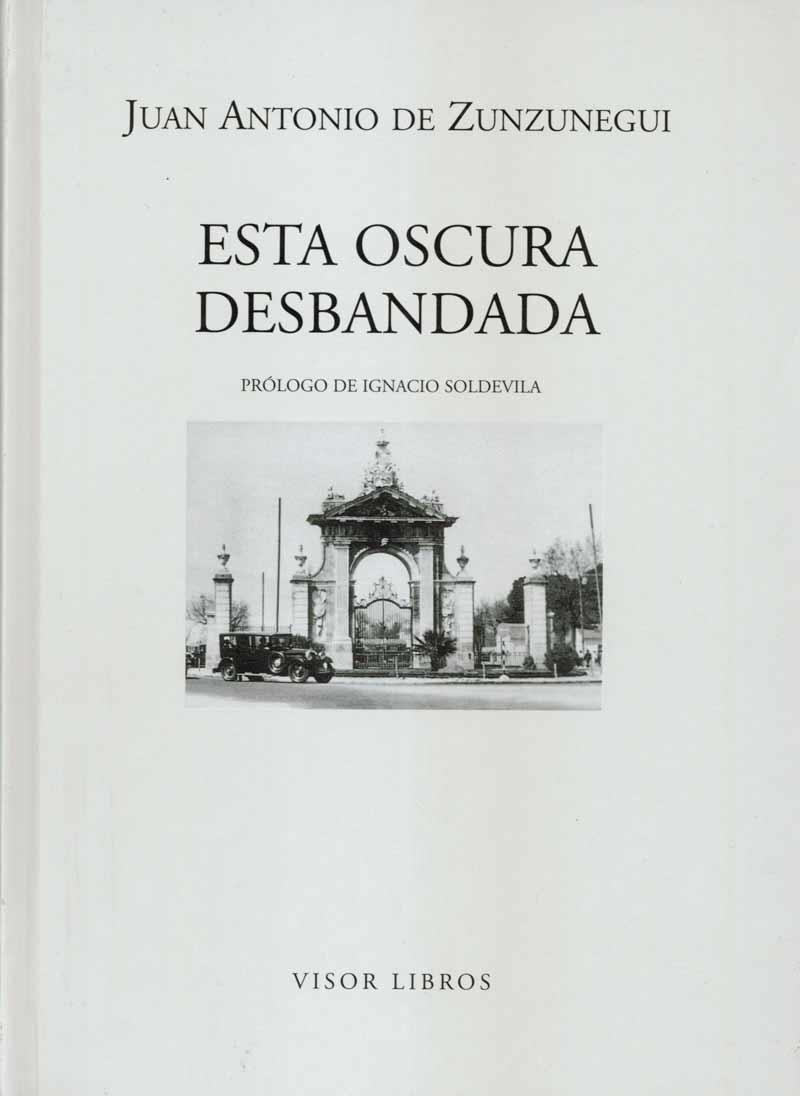 ESTA OSCURA DESBANDADA | 9788475228143 | ZUNZUNEGUI, JUAN ANTONIO DE