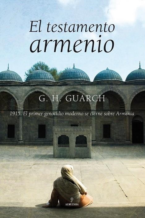 TESTAMENTO ARMENIO : LA OBRA DEFINITIVA SOBRE UN TEMA DE | 9788496968264 | HERNANDEZ GUARCH, GONZALO