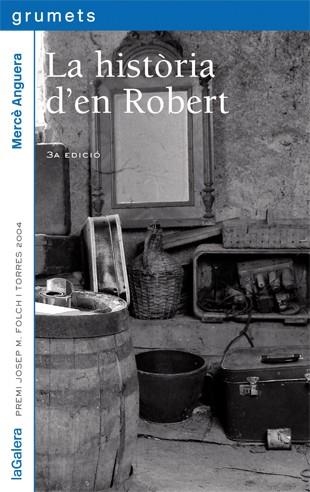 HISTORIA D'EN ROBERT, LA | 9788424695859 | ANGUERA, MERCE