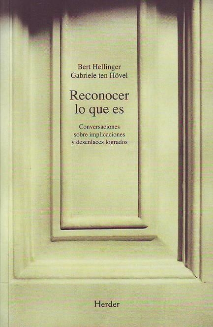 RECONOCER LO QUE ES : CONVERSACIONES SOBRE IMPLICACIONES Y D | 9788425421389 | HELLINGER, BERT